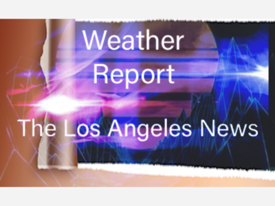 Your Los Angeles weather forecast for Thursday, Jan 25 - Monday, Jan 29